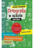 Szkolny niezbędnik Ortografia w szkole Powtórka