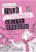 Zula i tajemnica Arlety Makaron