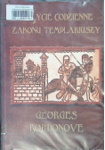 Życie codzienne zakonu templariuszy
