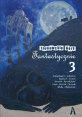 Tarnowskie Góry fantastycznie Tom 3