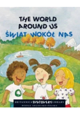 The World Around Us Świat wokół nas