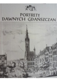 Portrety dawnych Gdańszczan