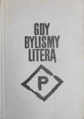 Gdy byliśmy literą P
