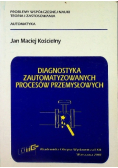 Diagnostyka zautomatyzowanych procesów przemysłowych
