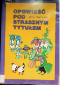 Opowieść pod strasznym tytułem