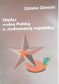 Między wolną Polską  a "siedemnastą republiką "