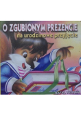 O zgubionym prezencie na urodzinowe przyjęcie