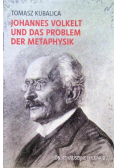 Johannes Volkelt und das Problem der Metaphysik