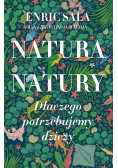 Natura natury Dlaczego potrzebujemy dziczy