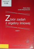 Zbiór zadań z algebry liniowej Część 1