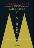 Jak zostać mistrzem. Trening doskonałości