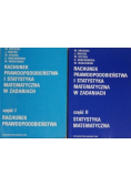 Rachunek prawdopodobieństwa i statystyka matematyczna w zadaniach Część I i II