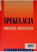 Spekulacja podejście strategiczne