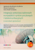 Integracja sektorowa wybranych europejskich rynków pocztowych i telekomunikacyjnych w warunkach globalizacji