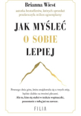 Jak myśleć o sobie lepiej