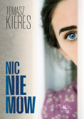 Nic Nie Mów