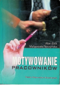 Motywowanie pracowników