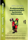 Problematyka współczesnych systemów wychowania