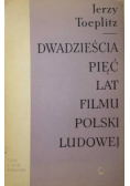 Dwadzieścia Pięć Lat Filmu Polski Ludowej