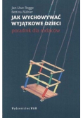 Jak wychowywać wyjątkowe dzieci