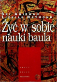 Żyć w sobie nauki baula