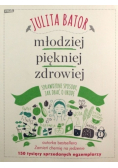 Młodziej piękniej zdrowiej