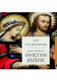 Kilka myśli o świętym Józefie