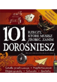 101 rzeczy, które musisz zrobić zanim dorośniesz