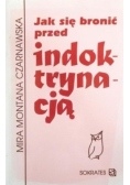 Jak się bronić przed Indoktrynacją