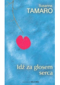 Idź za głosem serca