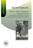 Pismo tekst literatura Praktyki piśmienne starożytnych Greków i matryca pamięci kulturowej Europe