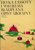Eryka Lassoty i Wilhelma Beauplana opisy Ukrainy