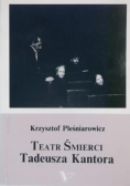 Teatr śmierci Tadeusza Kantora