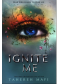 Ignite Me