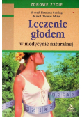 Leczenie Głodem w Medycynie Naturalnej