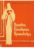 Siostra Faustyna Kowalska