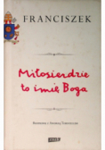 Miłosierdzie to imię Boga