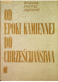 Od epoki kamiennej do chrześcijaństwa