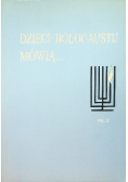Dzieci Holocaustu mówią Tom 2