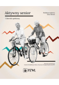 Aktywny senior Człowiek spełniony