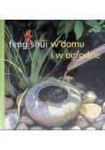 Feng shui w domu i w ogrodzie