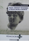 Pojęcie i konteksty  wychowania w pracach  Michela Foucaulta