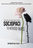 Socjopaci są wśród nas Ludzie bez sumienia kontra reszta świata