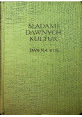 Śladami Dawnych Kultur Dawna Ruś