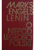Marks Engels Lenin o niepodległości Polski