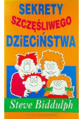 Sekrety szczęśliwego dzieciństwa