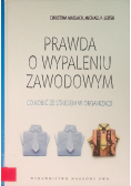 Prawda o wypaleniu zawodowym