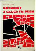 Rozmowy z głuchym psem
