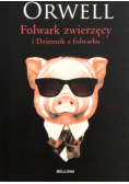 Folwark zwierzęcy i Dziennik z Folwarku