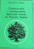 Zróżnicowanie i rozmieszczenie zbiorowisk leśnych na Wyżynie Śląskiej